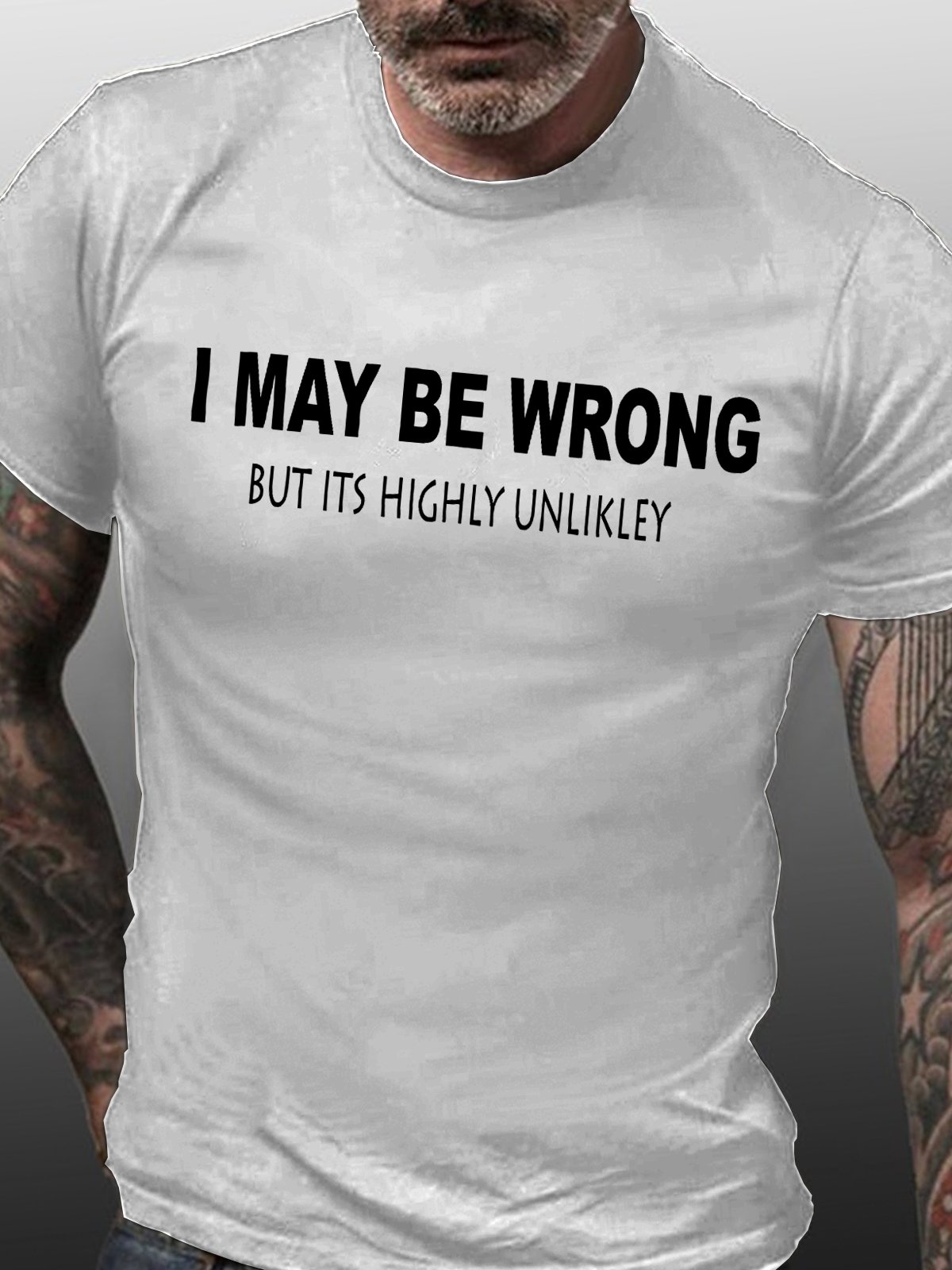 Mens Funny T Shirt Novelty Joke I Maybe Wrong Slogan Tee