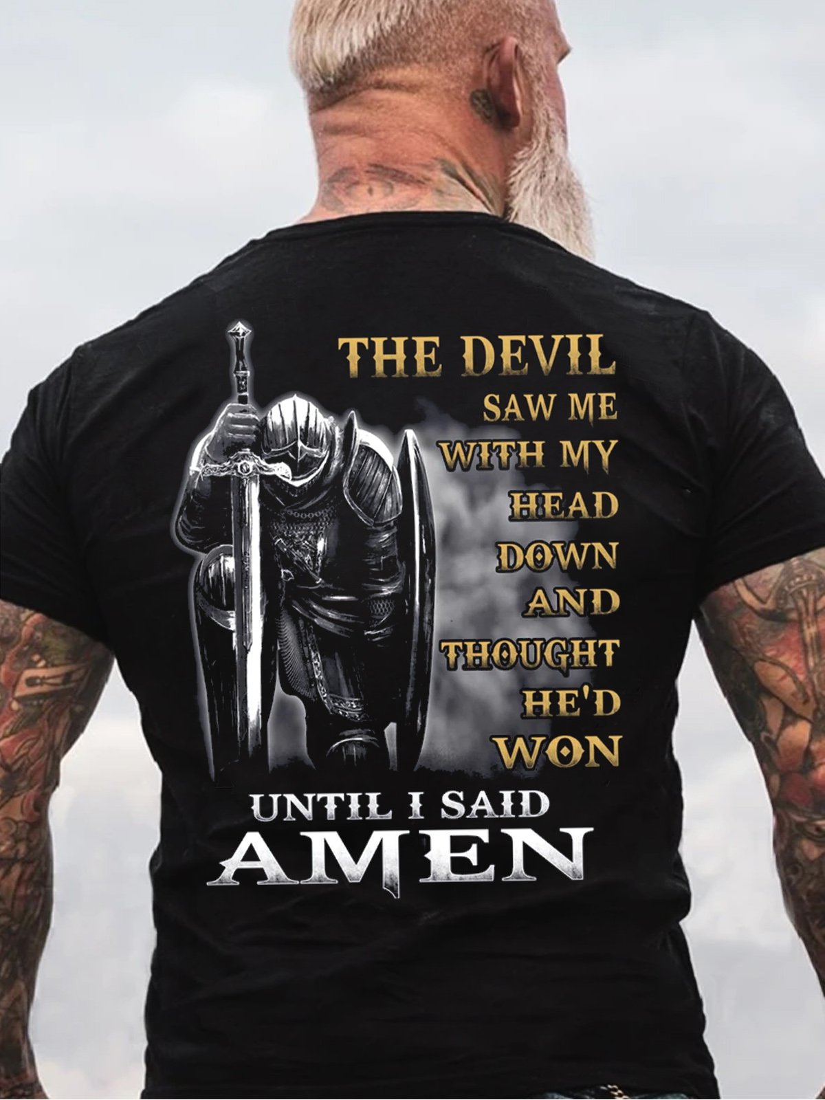 The Devil Saw Me With My Head Down Until I Said Amen Veterans T-Shirt