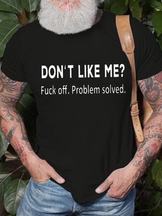  Men's Do Not Like Me Problem Solved Funny Graphic Print Casual Text Letters Loose Cotton T-Shirt