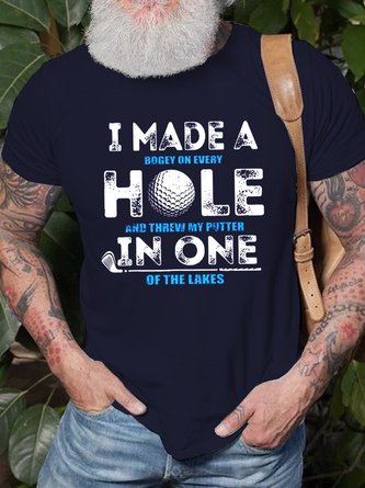  Men’s I Made A Hole In One Golf Crew Neck Regular Fit Casual Text Letters T-Shirt