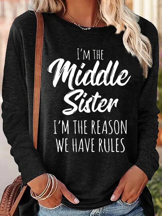 Womens Sister Gift Middle Sister Funny Casual Crew Neck Letters Tops