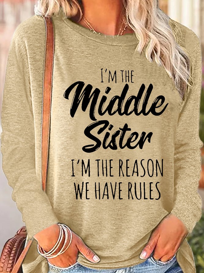 Womens Sister Gift Middle Sister Funny Casual Crew Neck Letters Tops