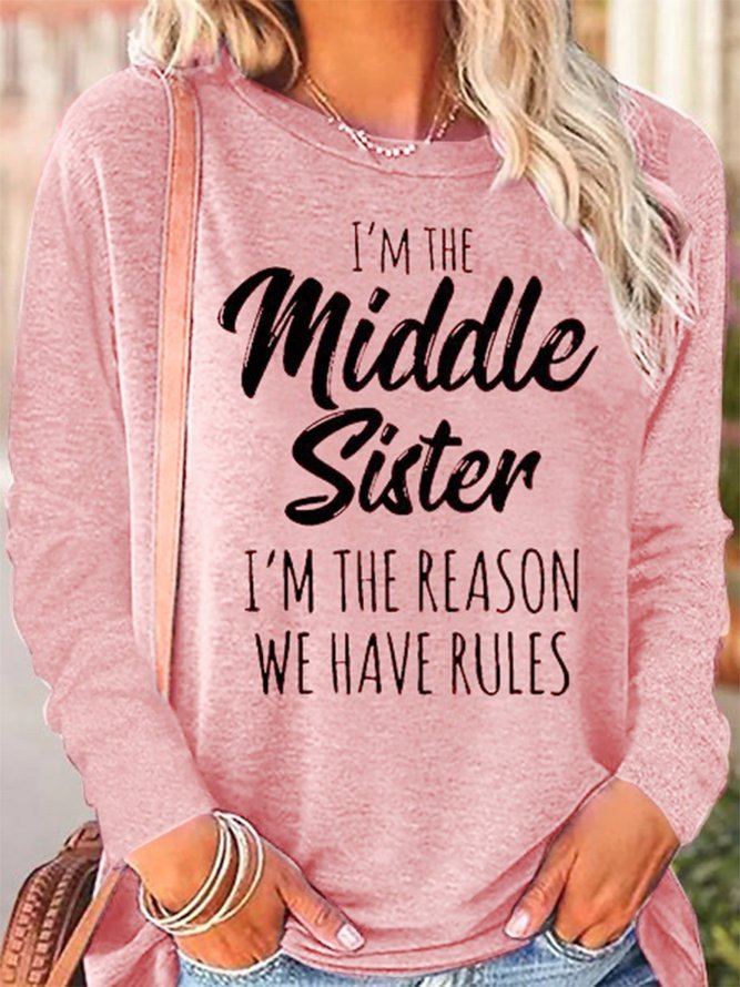 Womens Sister Gift Middle Sister Funny Casual Crew Neck Letters Tops