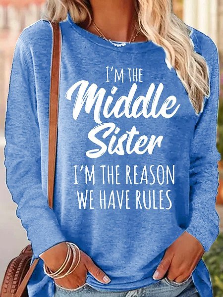 Womens Sister Gift Middle Sister Funny Casual Crew Neck Letters Tops