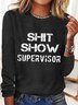 Women's Shit Show Supervisor Simple Long sleeve Top